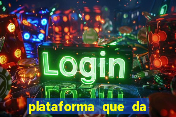 plataforma que da bonus de registro